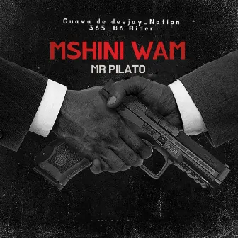 Mshini Wam by Mr Pilato