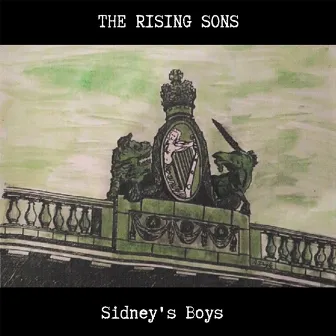 Sidney's Boys by The Rising Sons