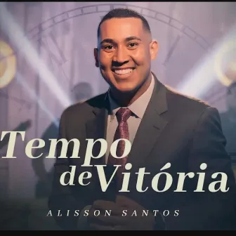 Tempo de Vitória by Alisson Santos