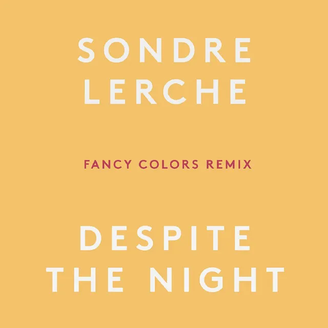 Despite the Night (Fancy Colors Remix)