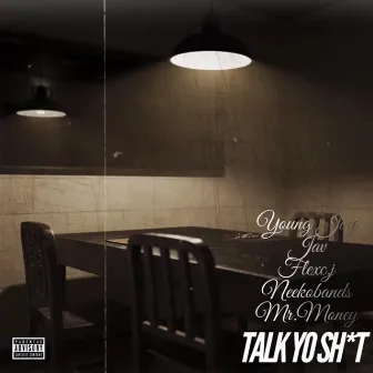 Talk Yo Shit by Young Jay