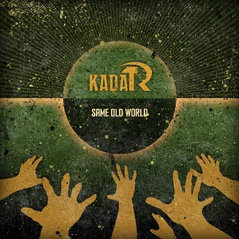 Same Old World by Kadar