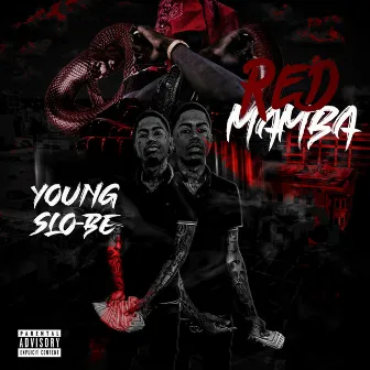 Red Mamba by Young Slo-Be