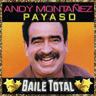 Payaso (Baile Total) by Andy Montañez