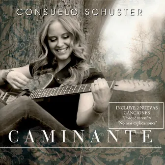 Caminante by Consuelo Schuster