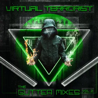 The Gutter Mixes, Vol. 2 by Virtual Terrorist