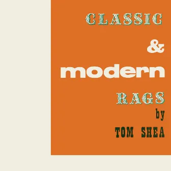 Classic and Modern Rags by Tom Shea