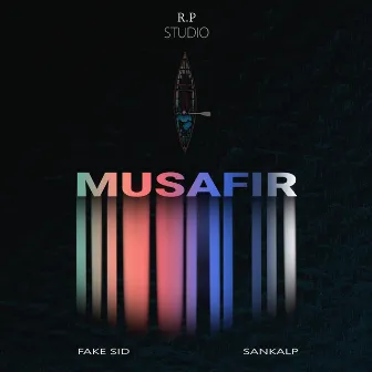 Musafir by Sankalp Kanyakubja