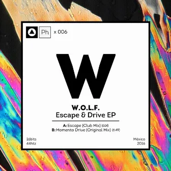 Escape & Drive by W.O.L.F.