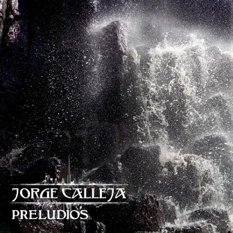 Preludios by Jorge Calleja