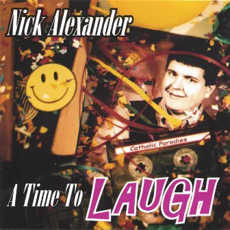 A Time to Laugh by Nick Alexander