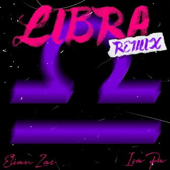 Libra (Remix) by Elian Zac