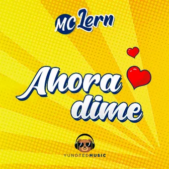 Ahora Dime by Mc Lern