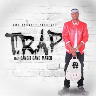 T.r.a.p (feat. Bandit Gang Marco) by N8