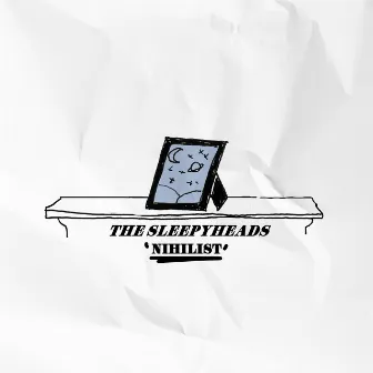 Nihilist by The Sleepyheads