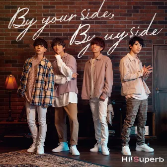 By your side, By my side by Hi!Superb