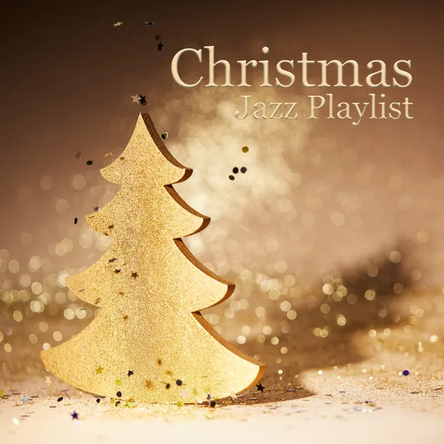 Christmas Jazz Playlist: Smooth and Cozy Traditional Christmas Carols (Instrumental Music)