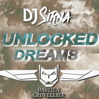 Unlocked Dreams by SIRNA