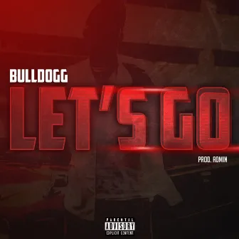 Let's Go by Bulldogg