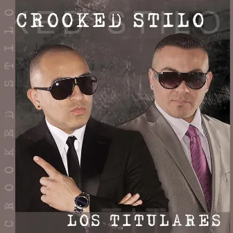 Los Titulares by Crooked Stilo