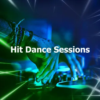 Hit Dance Sessions by Unknown Artist