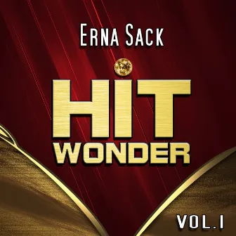 Hit Wonder: Erna Sack, Vol. 1 by Unknown Artist