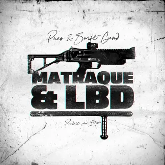 Matraque & LBD by Paco