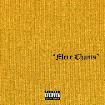 Mere Chants by Reggie Bonds