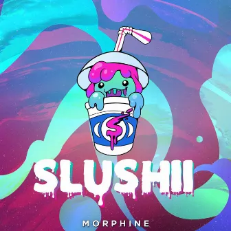 Morphine by Slushii