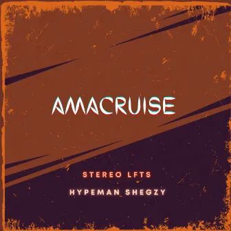 Amacruise by Stereo LFTS