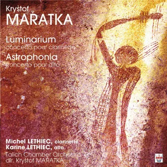 Maratka : Luminarium astrophonia by Talich Chamber Orchestra