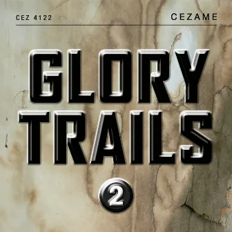 Glory Trails, Vol. 2 by Thierry Caroubi