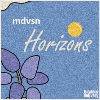 Horizons by Mdvsn