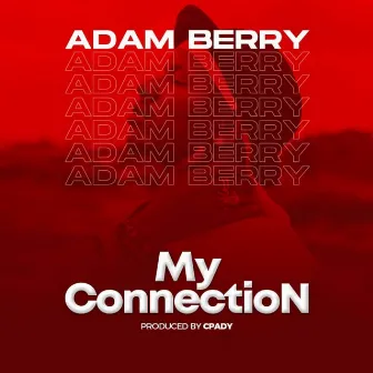 My Connection by Adam Berry