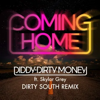 Coming Home (Dirty South Remix) by Diddy - Dirty Money