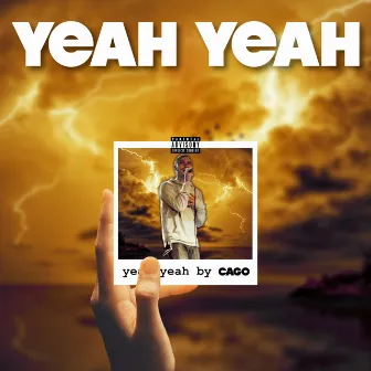 Yeah Yeah by Cago