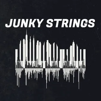 Junky Strings by KaygeeRsa