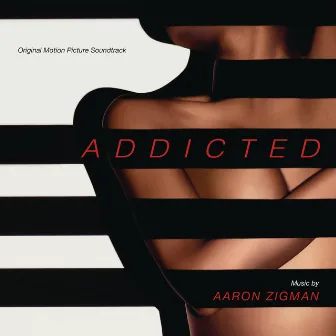 Addicted (Original Motion Picture Soundtrack) by Aaron Zigman