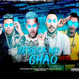 Xereca no Chão by VM no Beat