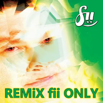 Remix Fii Only by fii