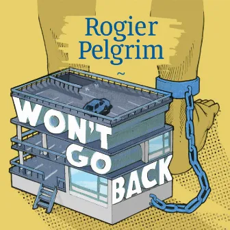 Won't Go Back by Rogier Pelgrim