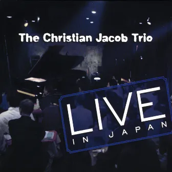 Live in Japan by Christian Jacob