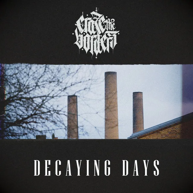 Decaying Days