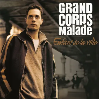 Enfant de la ville by Grand Corps Malade