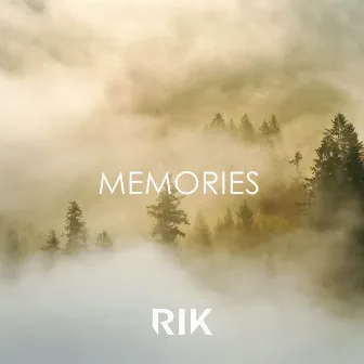 Memories by RIK