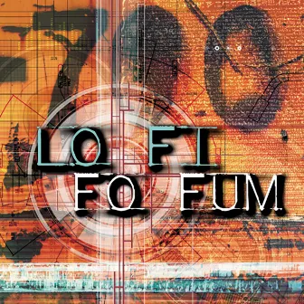 Lo Fi Fo Fum by Andrew Dewar