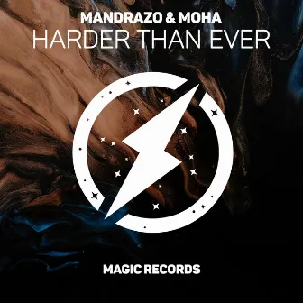 Harder Than Ever by Mandrazo