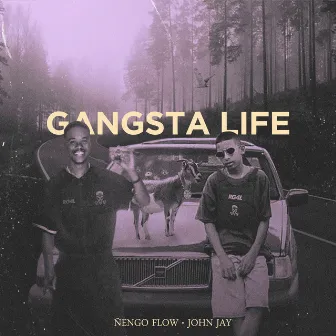 Gangsta Life by John Jay