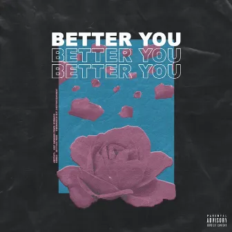 Better You by 1ZaySavage