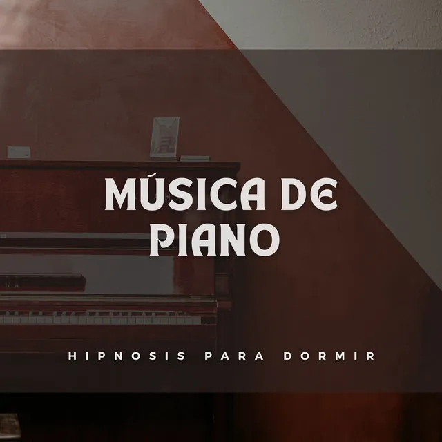 Música De Piano Hipnosis Para Dormir